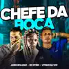 James Boladão, Vitinho na Voz & Mc Myres - Chefe da Boca - Single